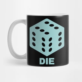 DIE Mug